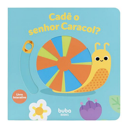 Buba Livro Interativo Infantil Cadê o Senhor Caracol?