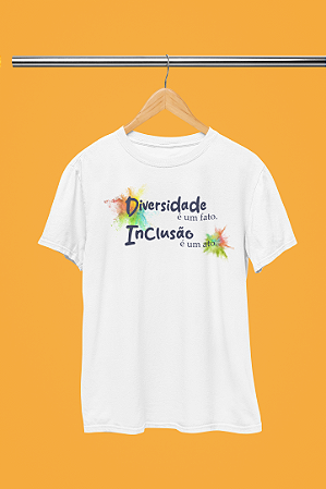Camisa Diversidade e Inclusão