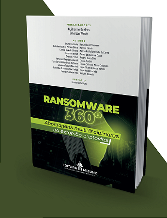 Ransomware 360° - Abordagens multidisciplinares da extorsão criptoviral
