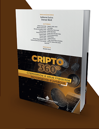 Cripto 360° - Criptoativos e seus impactos tecnológicos e jurídicos