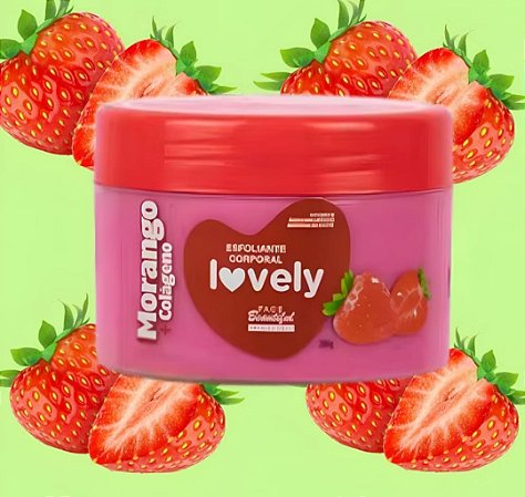 Esfoliante Corporal Morango + Colágeno LOVELY - Face Beautiful