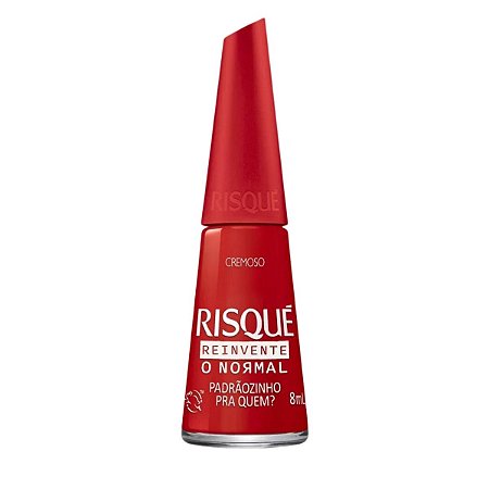 Esmalte Cremoso Risque Reinvente O Normal Padrãozinho Pra Quem? 8ml