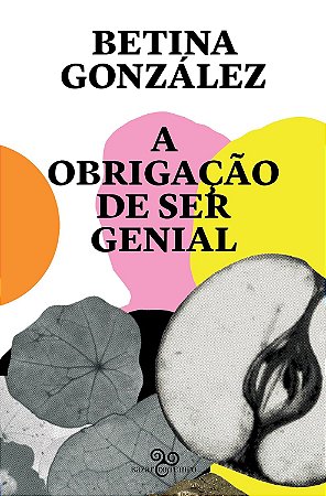 A obrigação de ser genial