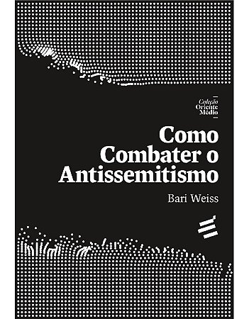 Como combater o antissemitismo