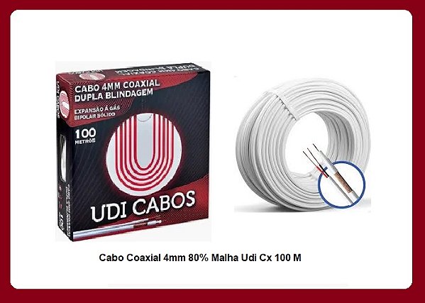 CABO COAXIAL + BIPOLAR 80% MALHA DE COBRE 4 MM BOBINA 100 MTS