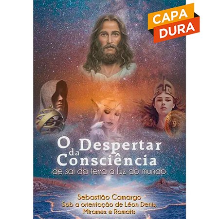 O Despertar da Consciência: de Sal da Terra a Luz do Mundo
