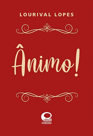 Ânimo!