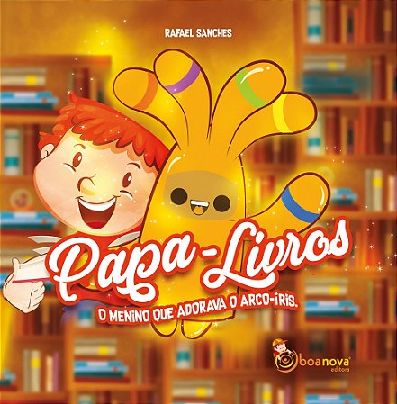 Papa-Livros o Menino que Adorava o Arco-Íris
