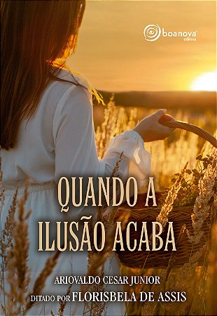 Quando a Ilusão Acaba