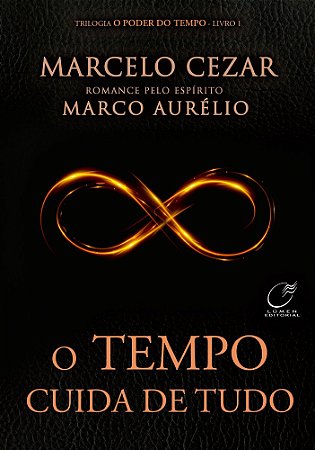 O Tempo Cuida de Tudo - Vol.1