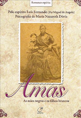 Amas - As Mães Negras e os Filhos Brancos
