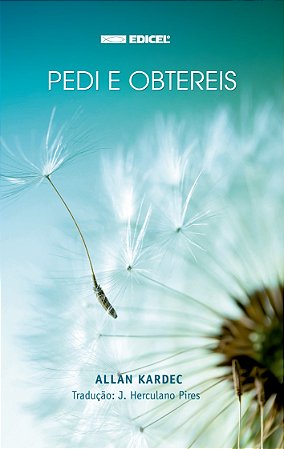 Pedi e Obtereis