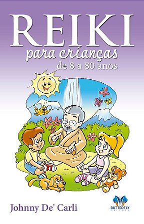 Reiki para Crianças de 8 a 80 anos