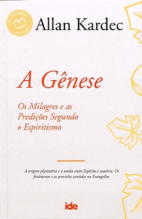 A Gênese - Allan Kardec - IDE | Edição de Referência