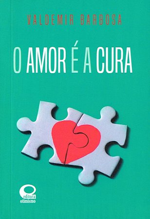 O Amor é a Cura