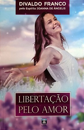 Libertação Pelo Amor