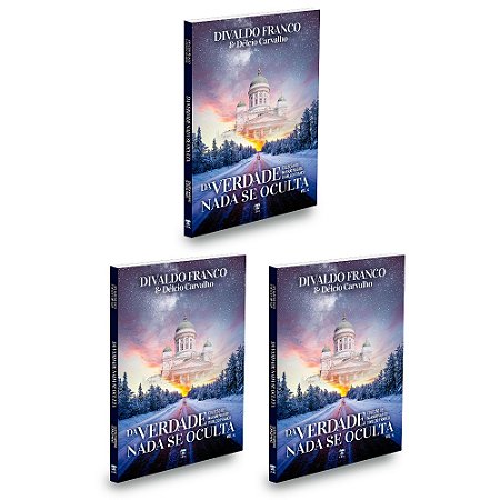 Kit com 3 livros - Da Verdade Nada se Oculta - Vol.4 - Coleção de Narrativas de Divaldo Franco