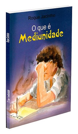 O Que é Mediunidade