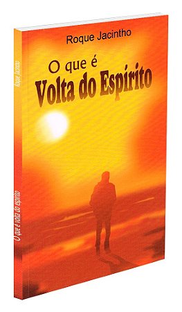 O Que é Volta do Espírito