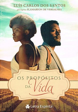 Os Propósitos da Vida