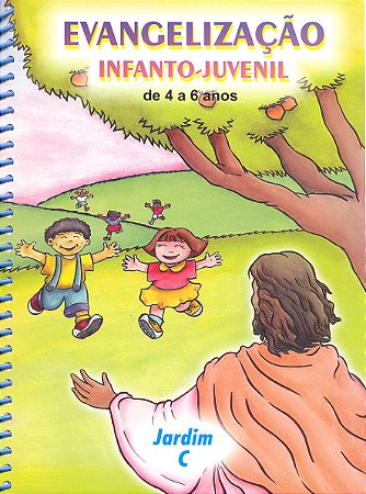 Evangelização Infanto-Juvenil / Jardim C - de 4 a 6 Anos