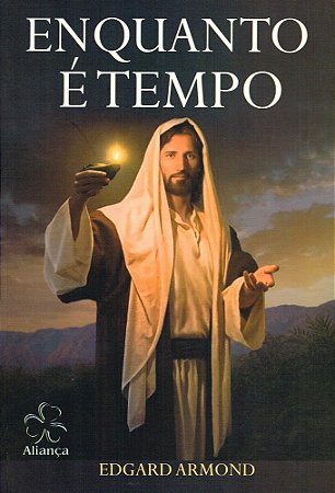 Enquanto é Tempo