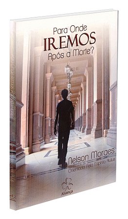 Para Onde Iremos Após a Morte?