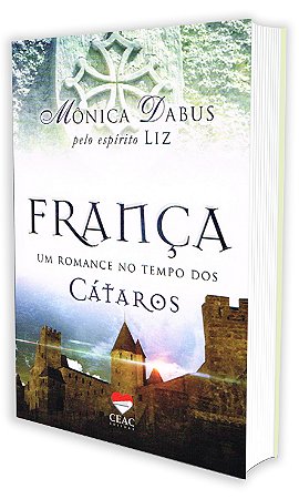 França - Um Romance do Tempo dos Cátaros