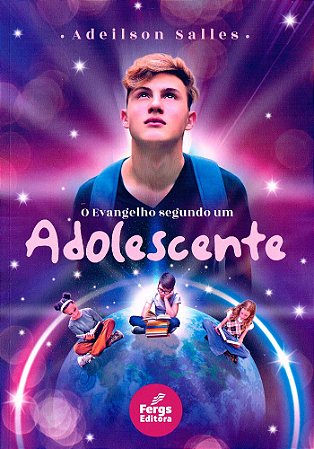 Evangelho Segundo Um Adolescente