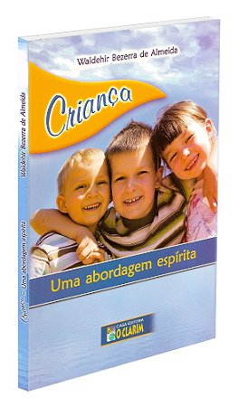 Criança uma Abordagem Espírita
