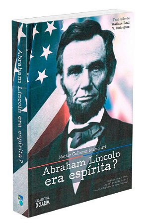 Abraham Lincoln Era Espírita?