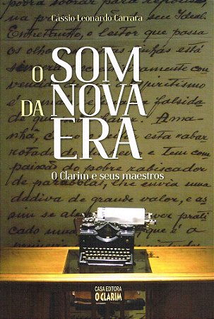 O Som da Nova Era: O Clarim e seus Maestros