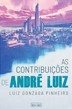 As Contribuiçoes de André Luiz