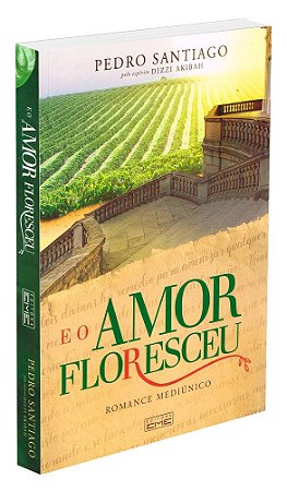 E O Amor Floresceu