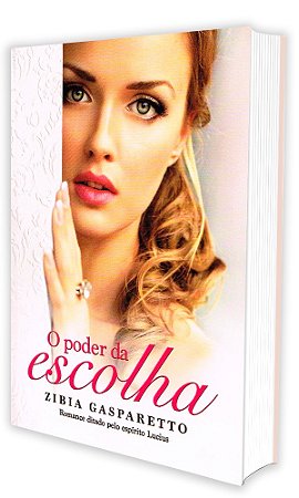 O Poder da Escolha