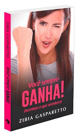 Você Sempre Ganha !