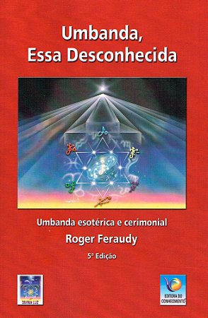 Umbanda, Essa Desconhecida