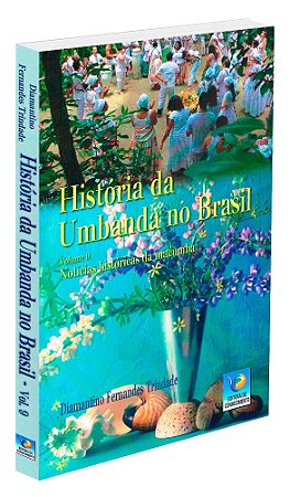 História da Umbanda no Brasil - Vol. 9