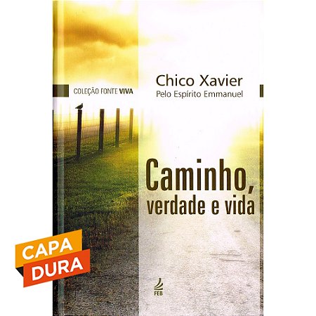 Caminho, Verdade e Vida - Capa Dura