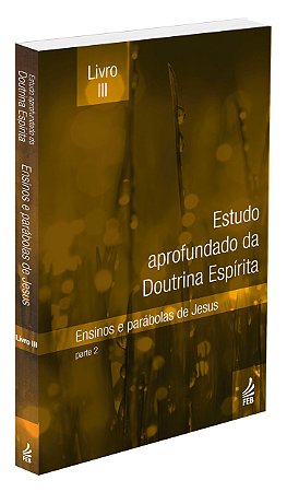 Estudo Aprofundado da Doutrina Espírita - Livro 3