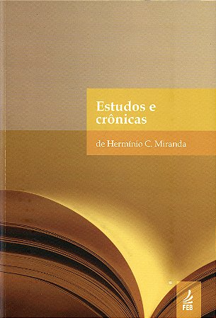 Estudos e Crônicas de Herminio C. Miranda