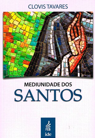 Mediunidade dos Santos