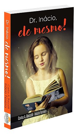 Dr. Inácio, Ele Mesmo!