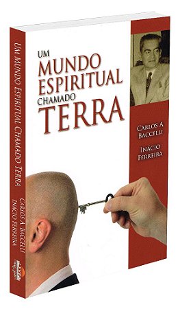 Um Mundo Espiritual Chamado Terra