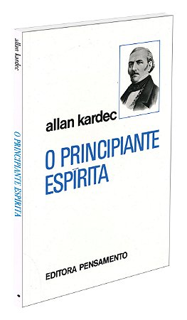 O Principiante Espírita
