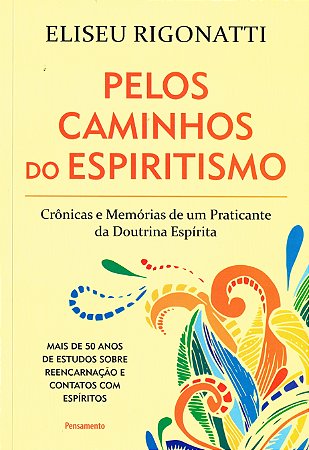 Pelos Caminhos do Espiritismo