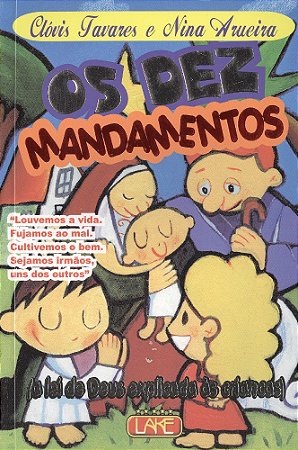 Os Dez Mandamentos - A Lei de Deus Explicada às Crianças