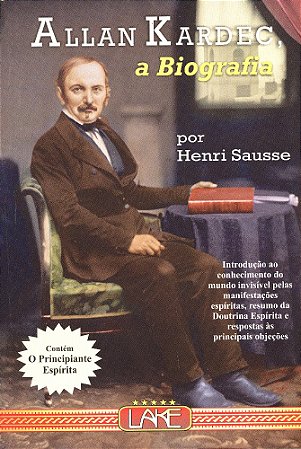 Allan Kardec, A Biografia - O Principiante Espírita