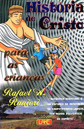 História de Cristo para as Crianças