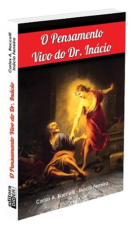 O Pensamento Vivo do Dr. Inácio
